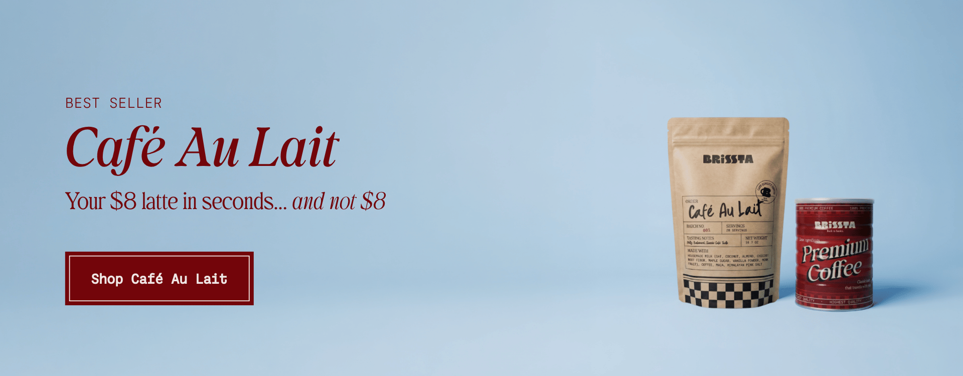 Brissta Cafe Au Lait. Your $8 latte in seconds... and not $8.